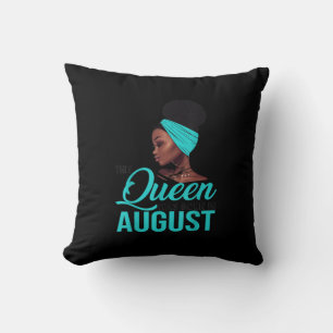 This Queen Was Born In August Birthday for Black Throw Pillow