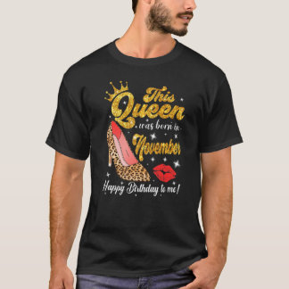 This Queen Was Born In Happy Birthday To Me Leopar T-Shirt