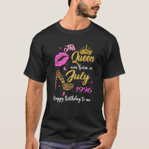 This Queen Was Born In July 1996 26th Birthday Leo T-Shirt