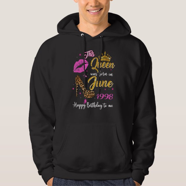 This Queen Was Born In June 1998 24th Birthday Leo Hoodie (Front)