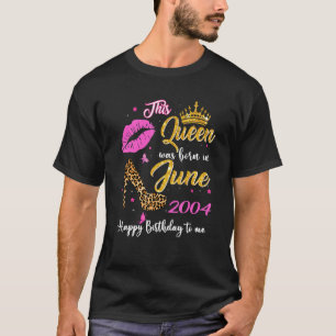 This Queen Was Born In June 2004 18th Birthday Leo T-Shirt