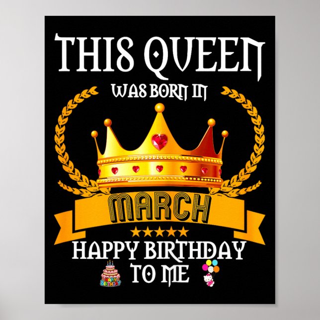 This queen was born in march funny mar birthday poster (Front)