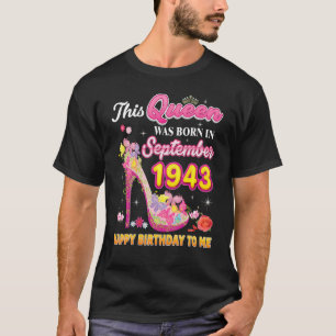 This Queen Was Born In September 1943 Happy Birthd T-Shirt