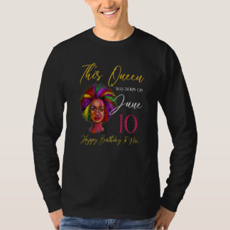 This Queen Was Born On June 10 Black Woman Girl Bi T-Shirt