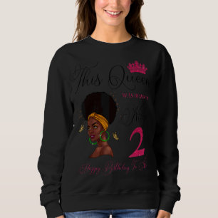 This Queen Was Born On May 2 Afro Black Girl Birth Sweatshirt