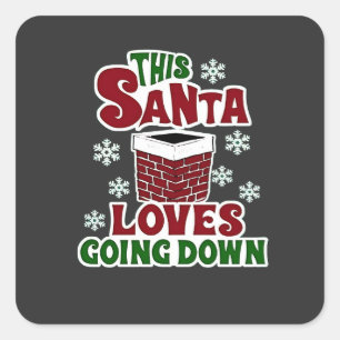 This Santa Loves Going Down Christmas Naughty Xmas Square Sticker