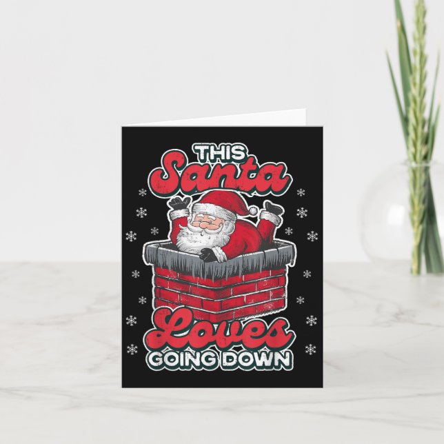 This Santa Loves Going Down Funny Xmas Men Father  Card (Front)