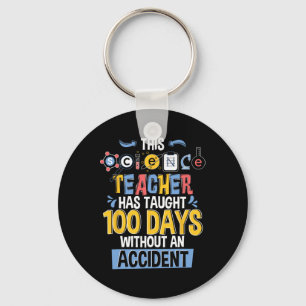 This Science Teacher Has Taught 100 Days Of School Keychain
