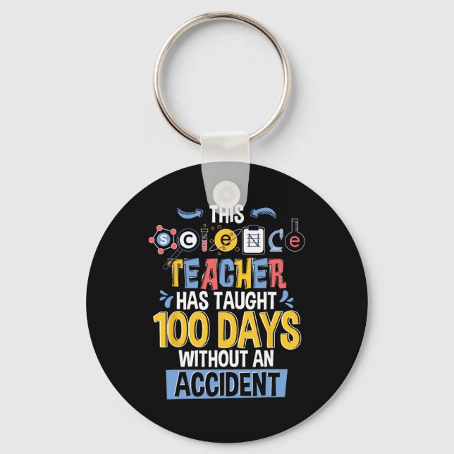 This Science Teacher Has Taught 100 Days Of School Keychain (Front)