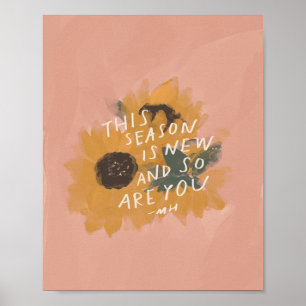 This Seasons Is New - Inspirational Quote Poster