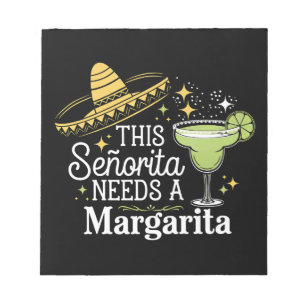 This Senorita Needs A Margarita Cinco De Mayo Notepad