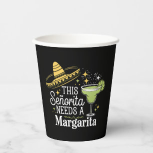 This Senorita Needs A Margarita Cinco De Mayo Paper Cups