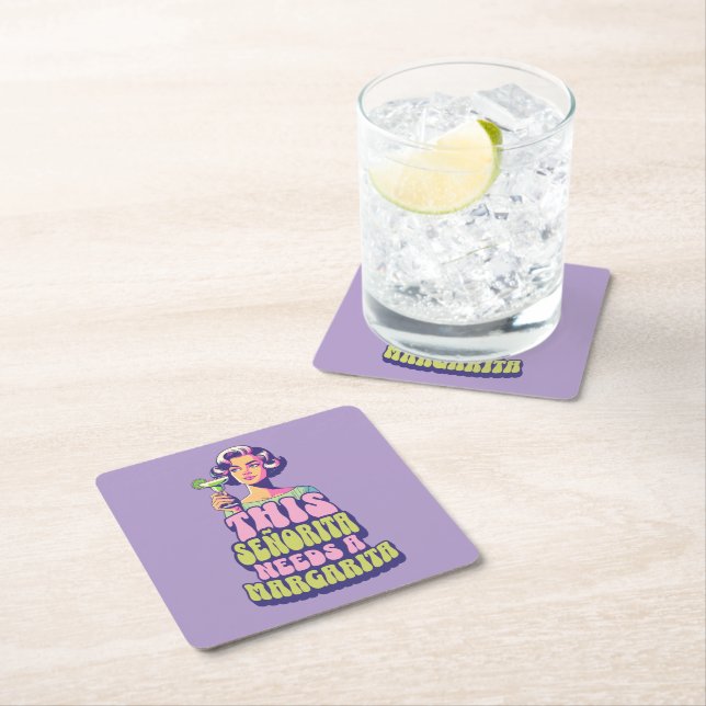 This Señorita Needs a Margarita Retro  Square Paper Coaster (Insitu)