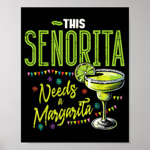 This Senorita Needs Margarita Mexican Party Fiesta Poster