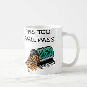 This Shall Pass Funny Mug