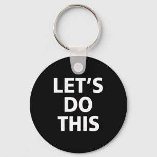 This Shirt Inspirational Motivation Training Let's Keychain