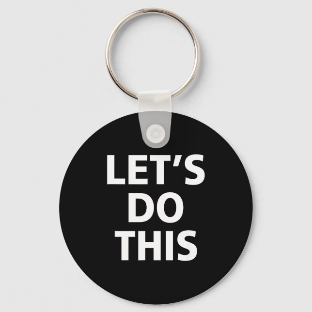 This Shirt Inspirational Motivation Training Let's Keychain (Front)