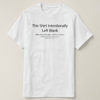 This Shirt Intentionally Left Blank