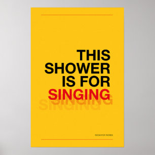 THIS SHOWER IS FOR SINGING – Bathroom Wall Art