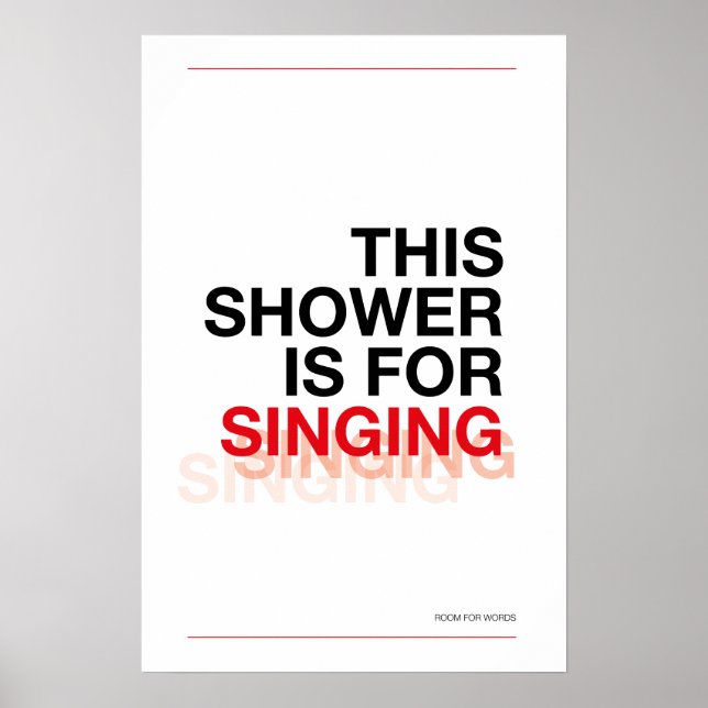 THIS SHOWER IS FOR SINGING – Bathroom Wall Art (Front)
