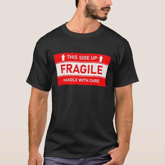 This Side Up Fragile Handle With Care Funny Gen Z  T-Shirt (Front)