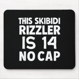 This Skibidi Rizzler Is 14 No Cap 14th Birthday 14 Mouse Pad