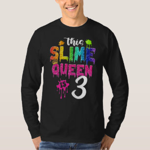 This Slime Queen Is 3rd Birthday Girl Crown 3 Year T-Shirt