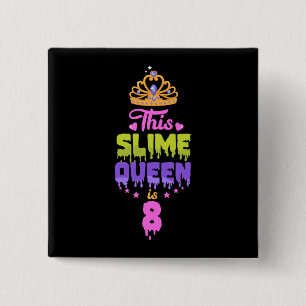 This Slime Queen Is 8, Slime Queen 8th Birthday, 2 Inch Square Button