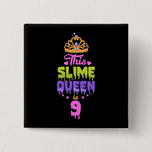 This Slime Queen Is 9, Slime Queen 9th Birthday, 2 Inch Square Button