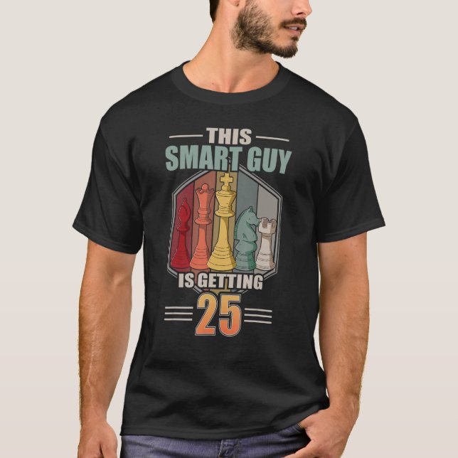 This Smart Guy Is Getting 25 Retro Chess 25th Birt T-Shirt (Front)