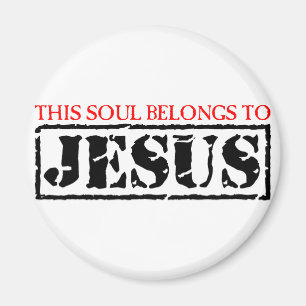 This Soul Belongs to Jesus Magnet