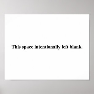 "This space intentionally left blank" poster