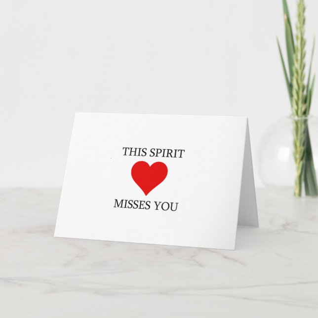 This Spirit Misses You Card (Front)