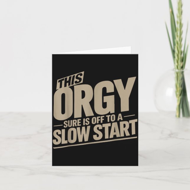 This Sure is Off to A Slow Start Funny Sarcastic Card (Front)