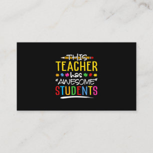 This Teacher Has Awesome Students Business Card