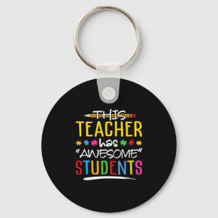 This Teacher Has Awesome Students Keychain