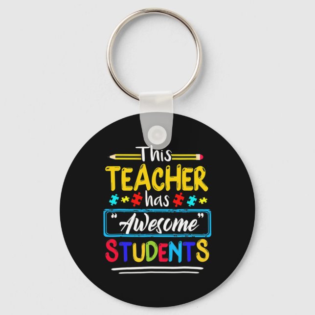 This Teacher Has Awesome Students Puzzle Autism Aw Keychain (Front)