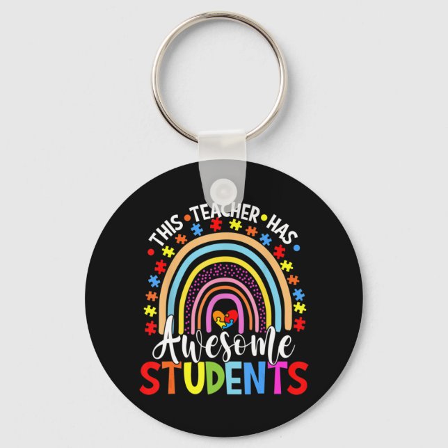 This Teacher Has Awesome Students Rainbow Autism A Keychain (Front)