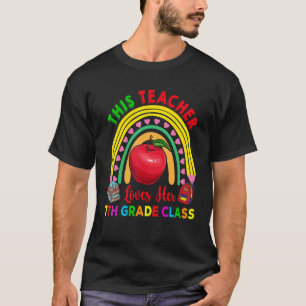 This Teacher Loves 7th Grade Class Pencil Rainbow  T-Shirt