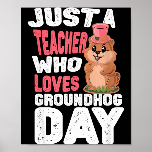 This Teacher Loves Groundhogs, Groundhog Day Teach Poster (Front)