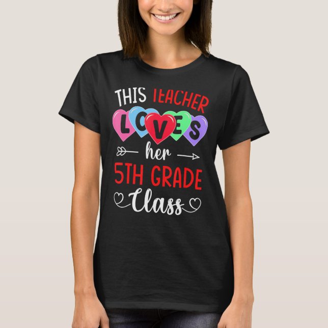 THIS TEACHER LOVES HER 5TH GRADE CLASS Shirts Vale (Front)