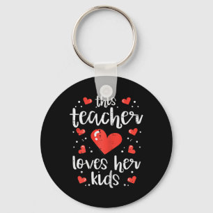 This Teacher Loves Her Kids Valentine Day Cl Schoo Keychain