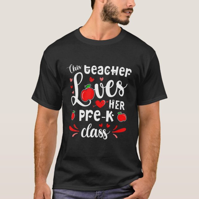 This Teacher Loves Her Pre-K Class Student Valenti T-Shirt (Front)