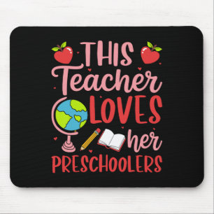 This Teacher Loves Her Preschoolers Valentine’s Da Mouse Pad