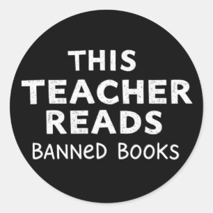This Teacher Reads Banned Books Graphic Classic Round Sticker