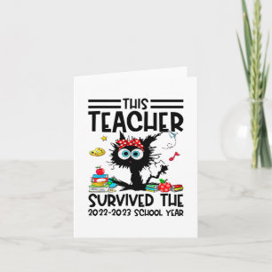This Teacher Survived The 2022-2023 School Year  Card