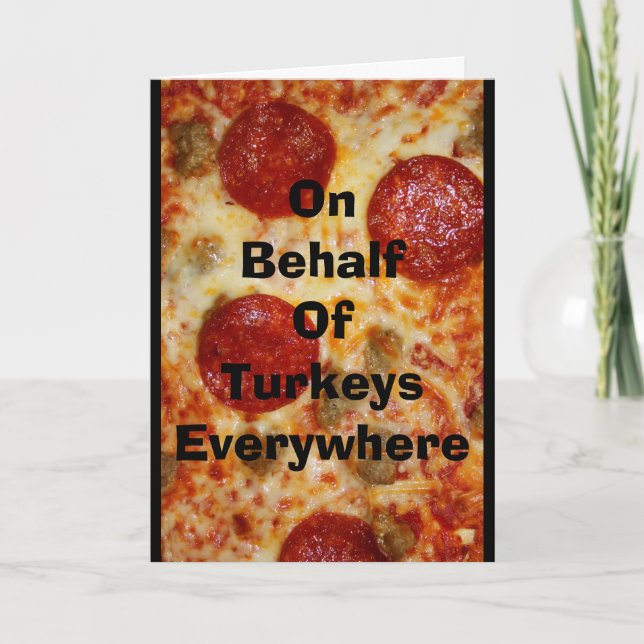 This Thanksgiving Eat Pizza! Holiday Card (Front)