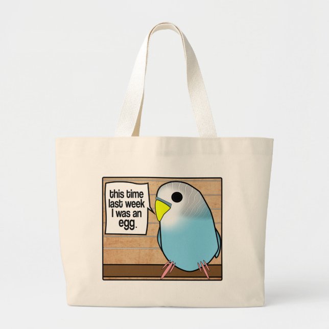 This Time Last Week I Was An Egg Large Tote Bag (Front)