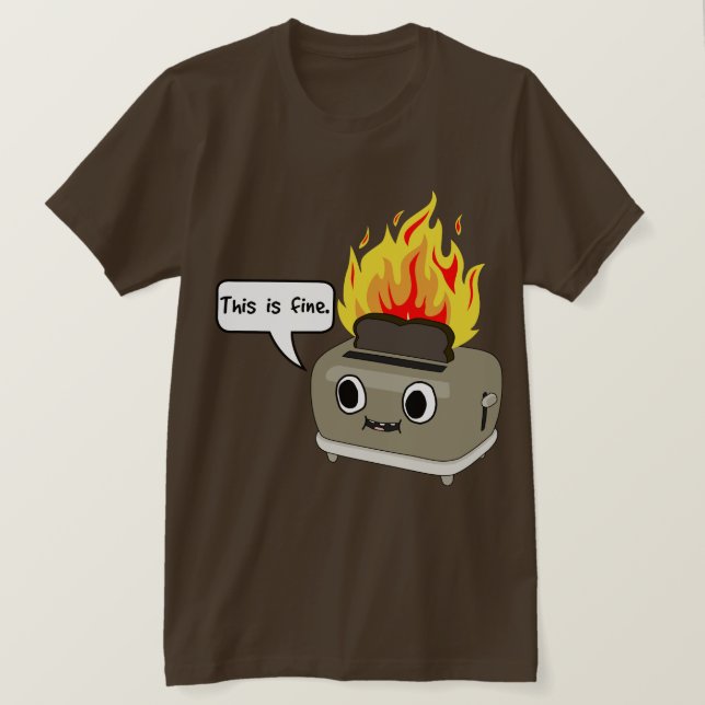 This toast is fine T-Shirt (Design Front)