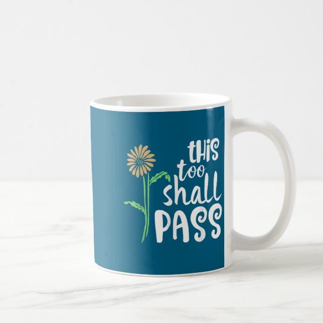 This Too Shall P Motivational  Coffee Mug (Right)
